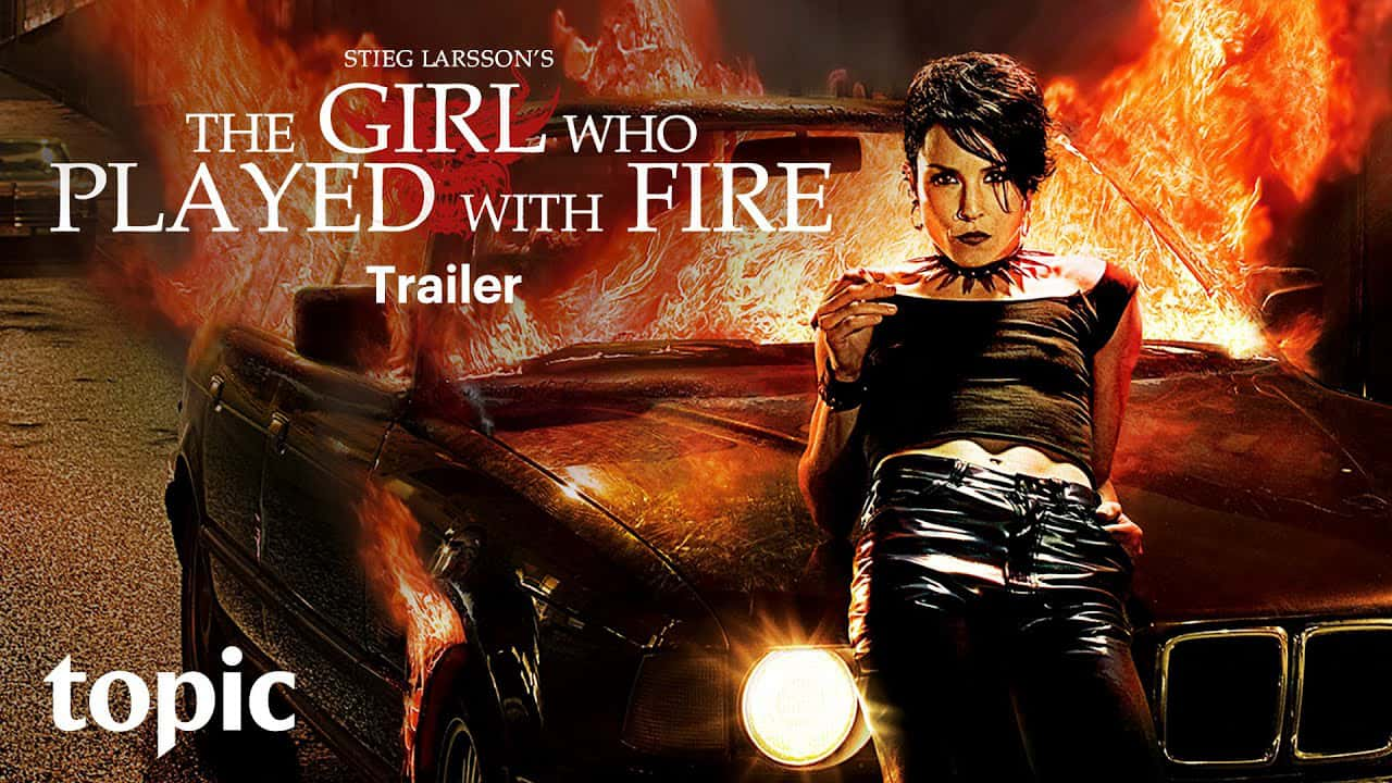 poster Cô Gái Đùa Với Lửa The Girl Who Played with Fire