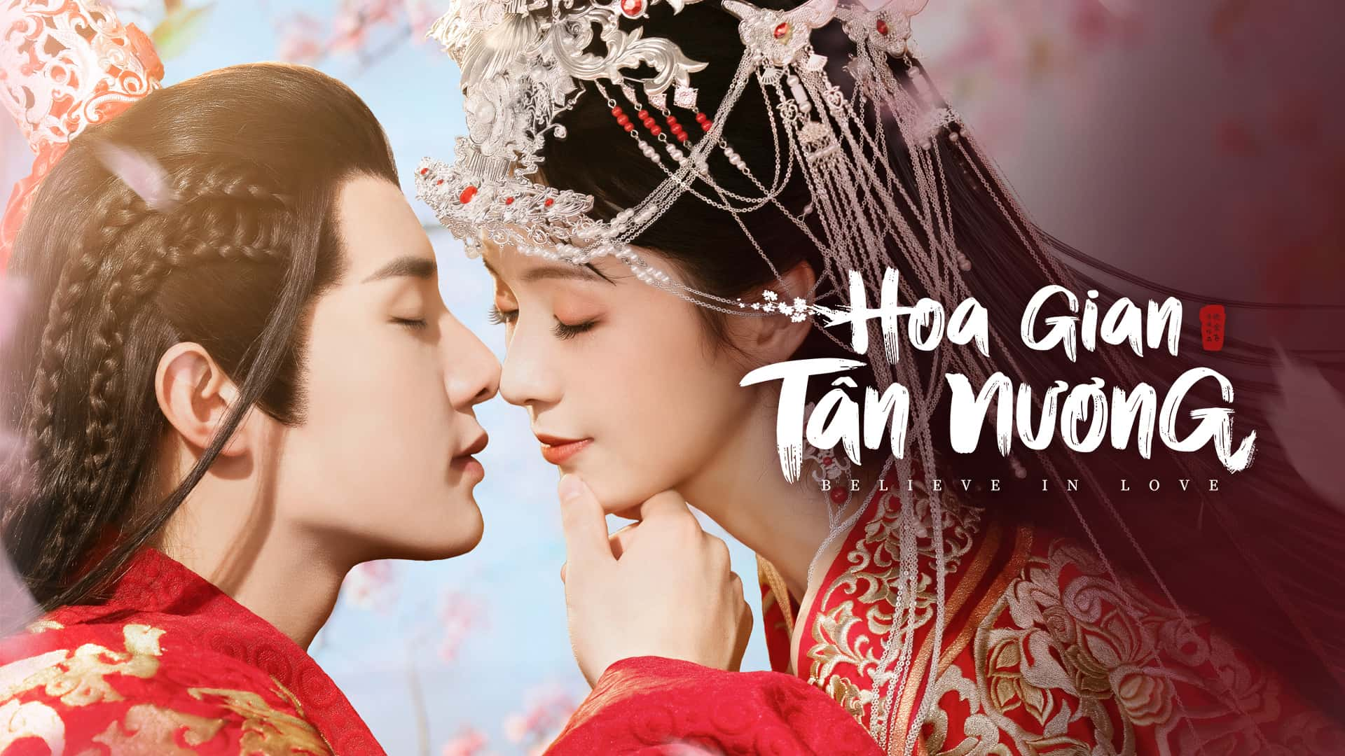 poster Hoa Gian Tân Nương Believe In Love