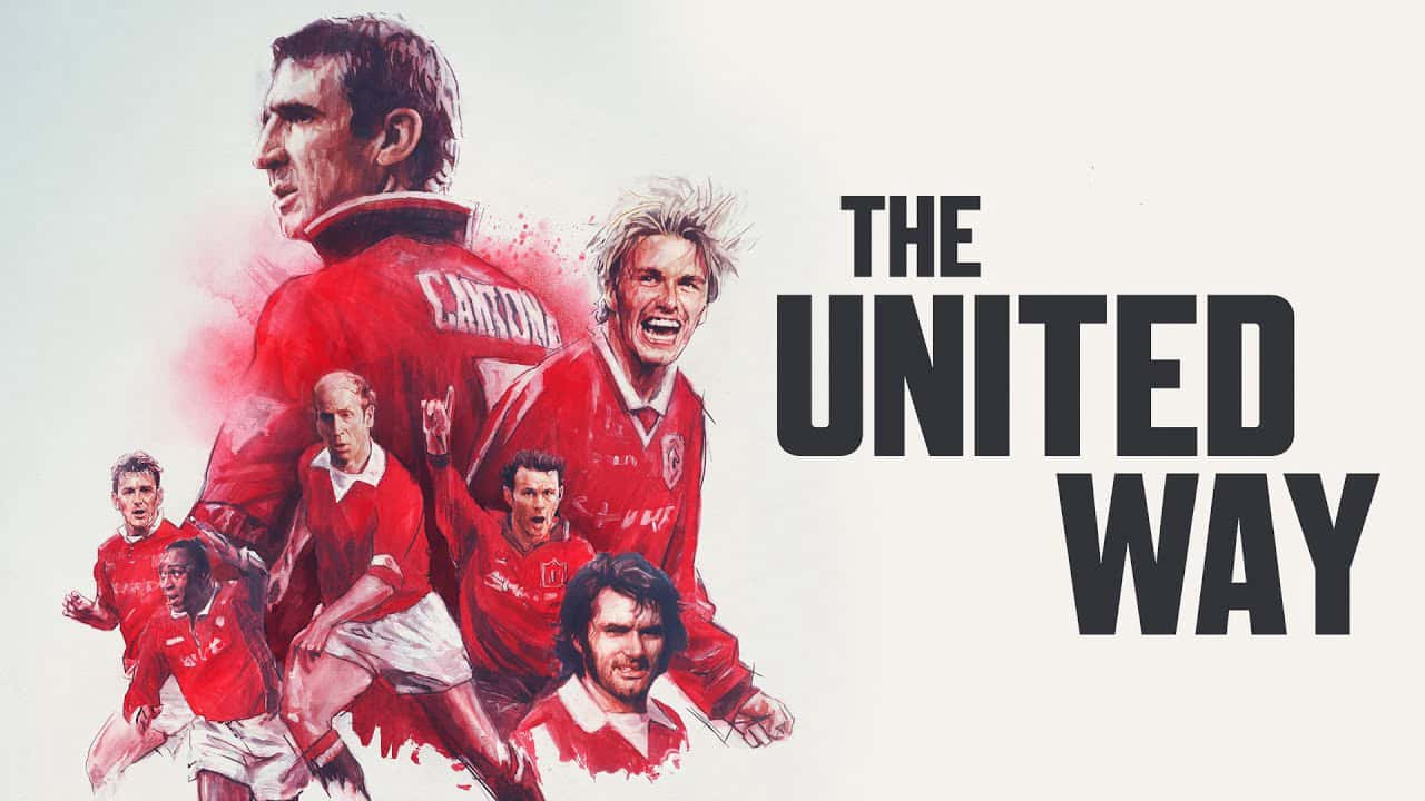 poster Lịch Sử Manchester United The United Way