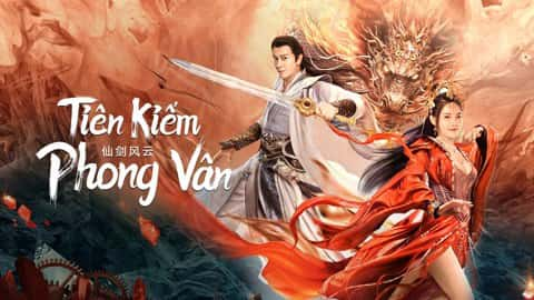 poster Tiên Kiếm Phong Vân The Whirlwind of Sword and Fairy