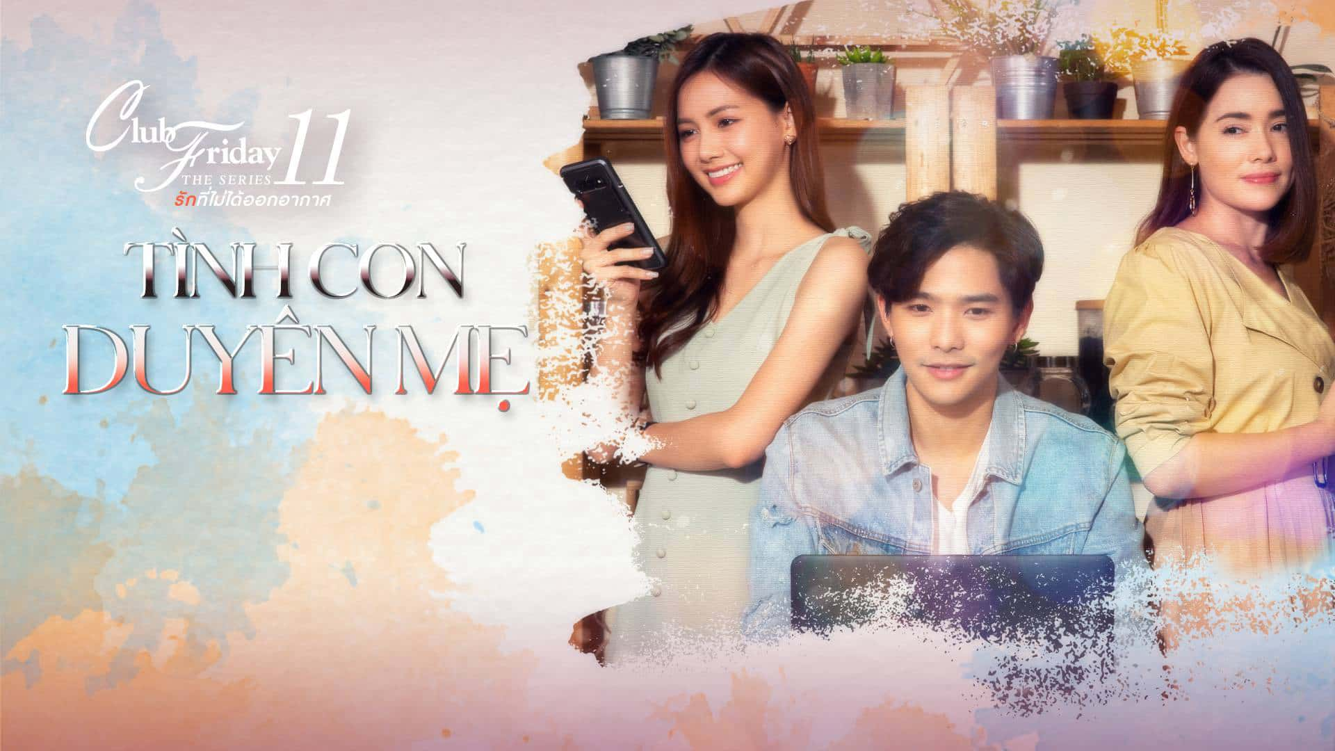 poster Tình Con Duyên Mẹ Club Friday The Series 11: Ruk Mai Mee Tua Ton