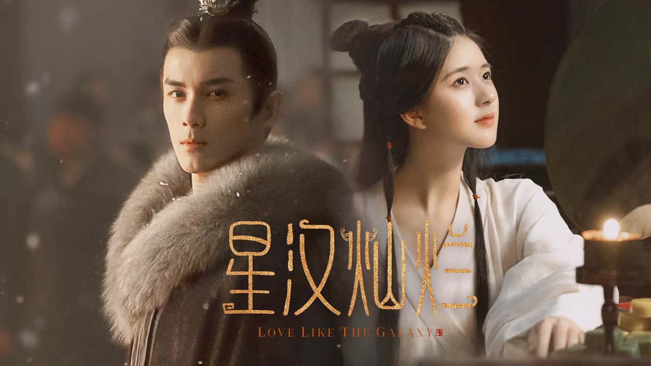 poster Tinh Hà Xán Lạn Love Like the Galaxy