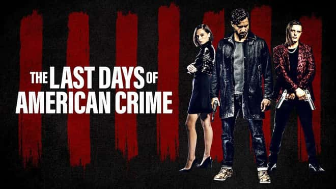 poster Tội ác cuối cùng The Last Days of American Crime